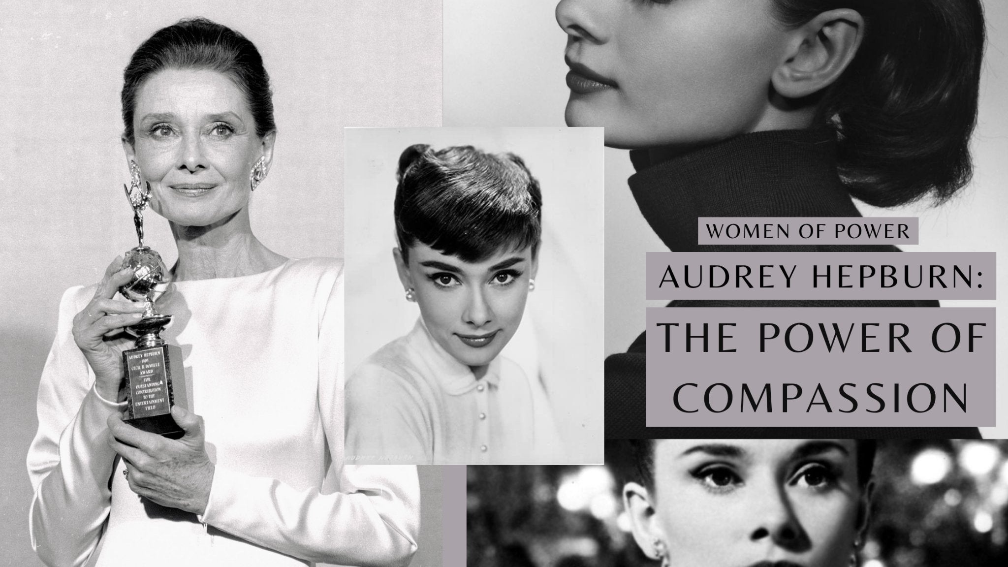 Audrey Hepburn: The Power of Compassion - KÂfemme
